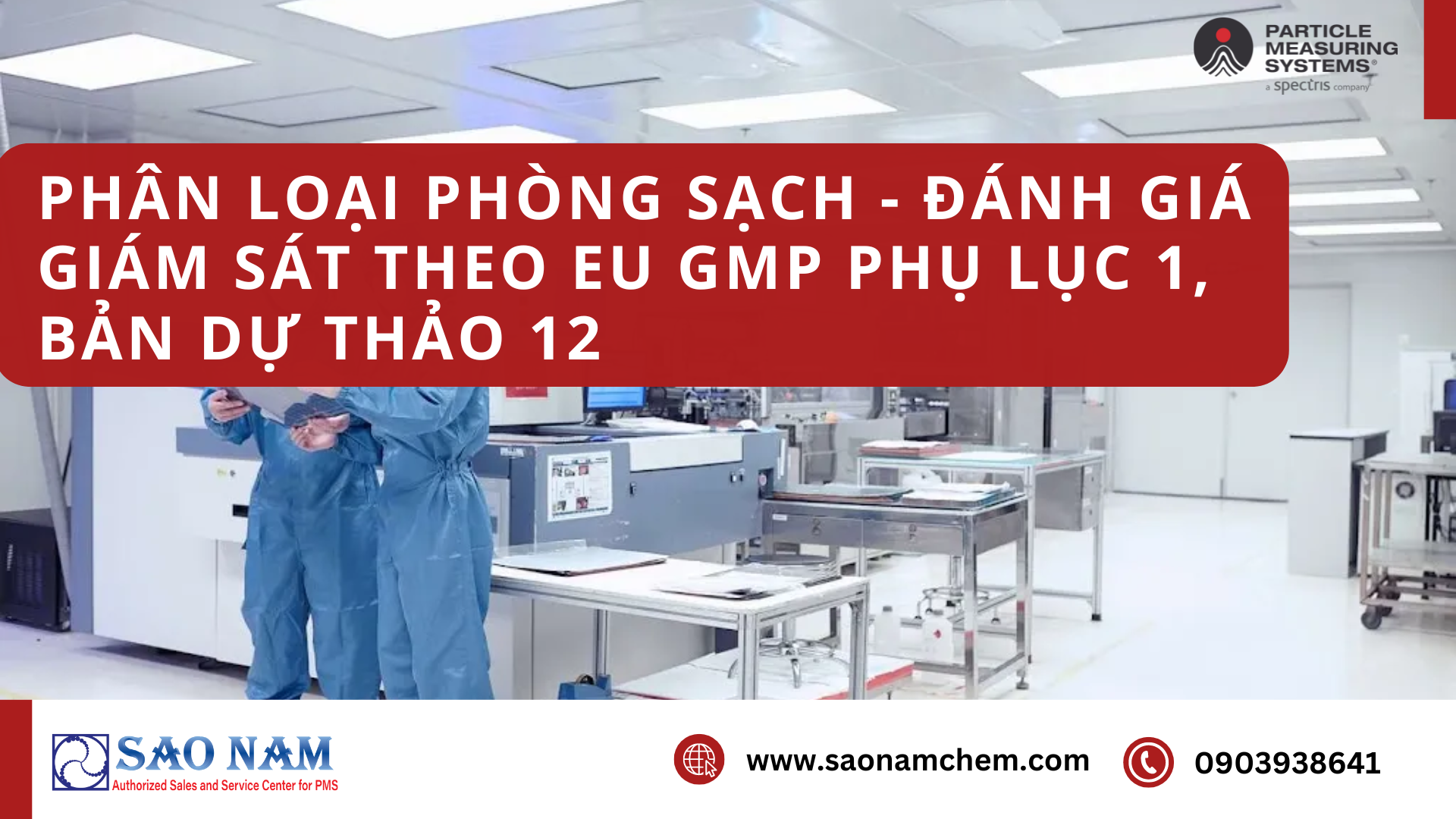 Phân Loại Phòng Sạch – Đánh Giá – Giám Sát Theo EU GMP Phụ Lục 1, bản dự thảo 12